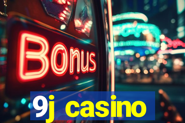 9j casino